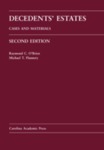 Decedents’ Estates: Cases and Materials (2nd ed.)