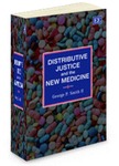 Distributive Justice and the New Medicine by George P. Smith II