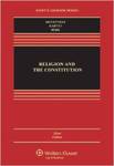 Religion and the Constitution (3rd ed.) by John H. Garvey, Michael W. McConnell, and Thomas C. Berg