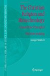 The Christian Religion and Biotechnology: a Search for Principled Decision-Making by George P. Smith II