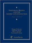 Individual Rights and the American Constitution (3rd ed.)