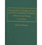 Introduction to Design for Law and Other Academic Libraries: Reflection and Change (2nd ed.)