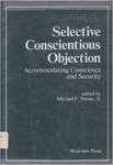 Selective Conscientious Objection: Accommodating Conscience and Security