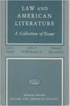 Law and American Literature: A Collection of Essays by Maxwell Bloomfield, Carl S. Smith, and John P. McWilliams