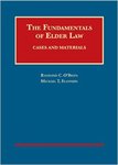 The Fundamentals of Elder Law, Cases and Materials by Raymond C. O'Brien and Michael T. Flannery