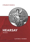 A Student's Guide to Hearsay (5th ed.)