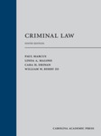Criminal Law (9th ed) by Cara H. Drinan, Paul Marcus, James A. Maloney, and William Berry III