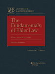 The Fundamentals of Elder Law: Cases and Materials (2d ed.) by Raymond C. O'Brien