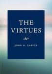 The Virtues by John H. Garvey