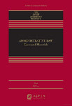 Administrative law : cases and materials by Jennifer Mascott, Ronald A. Cass, Colin S. Diver, and Jack M. Beermann