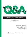Questions & Answers: Business Associations by Seth C. Oranburg, Douglas M. Branson, and John Towers Rice